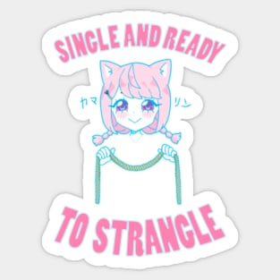 Single and Ready to Strangle Sticker